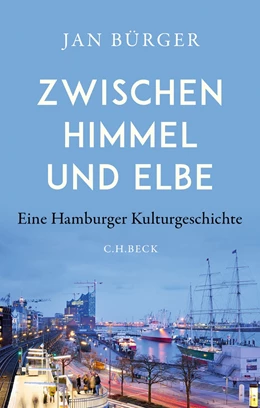 Abbildung von Bürger | Zwischen Himmel und Elbe | 1. Auflage | 2020 | beck-shop.de