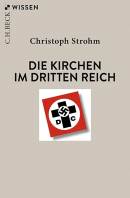 Abbildung von Strohm | Die Kirchen im Dritten Reich | 3. Auflage | 2021 | 2720 | beck-shop.de
