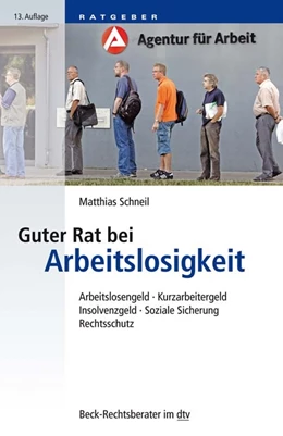 Abbildung von Schneil | Guter Rat bei Arbeitslosigkeit | 13. Auflage | 2020 | 51250 | beck-shop.de