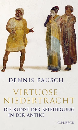 Abbildung von Pausch | Virtuose Niedertracht | 1. Auflage | 2021 | beck-shop.de