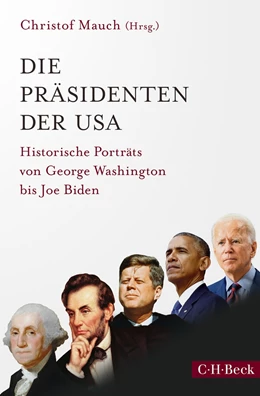 Abbildung von Mauch | Die Präsidenten der USA | 2. Auflage | 2021 | 6304 | beck-shop.de