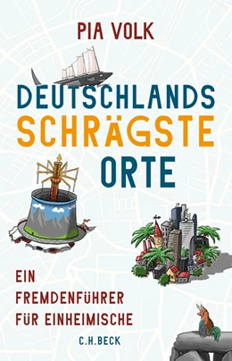 Abbildung von Volk | Deutschlands schrägste Orte | 1. Auflage | 2021 | beck-shop.de