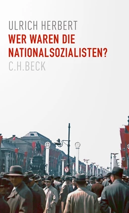 Abbildung von Herbert | Wer waren die Nationalsozialisten? | 1. Auflage | 2021 | beck-shop.de