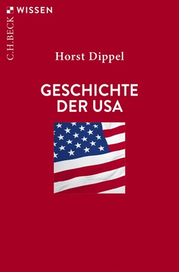 Abbildung von Dippel | Geschichte der USA | 11. Auflage | 2021 | 2051 | beck-shop.de
