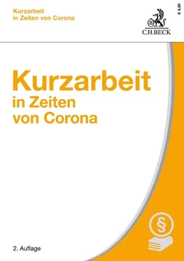 Abbildung von Schmidt | Kurzarbeit in Zeiten von Corona | 2. Auflage | 2021 | beck-shop.de