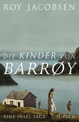 Abbildung von Jacobsen | Die Kinder von Barrøy | 1. Auflage | 2021 | beck-shop.de