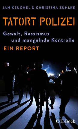 Abbildung von Keuchel / Zühlke | Tatort Polizei | 1. Auflage | 2021 | 6359 | beck-shop.de