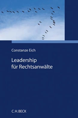 Abbildung von Eich | Leadership für Rechtsanwälte | 1. Auflage | 2021 | beck-shop.de