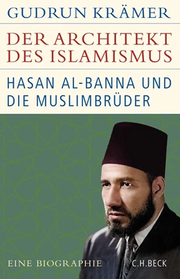 Abbildung von Krämer | Der Architekt des Islamismus | 1. Auflage | 2022 | beck-shop.de