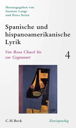 Abbildung von Lange / Strien | Spanische und hispanoamerikanische Lyrik Bd. 4: Von Rosa Chacel bis zur Gegenwart | 1. Auflage | 2022 | beck-shop.de
