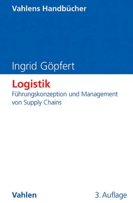 Abbildung von Göpfert | Logistik | 3. Auflage | 2013 | beck-shop.de