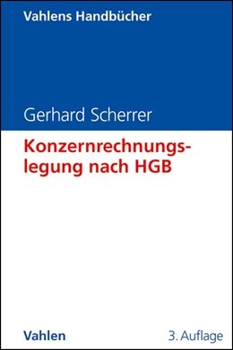 Abbildung von Scherrer | Konzernrechnungslegung nach HGB | 3. Auflage | 2013 | beck-shop.de
