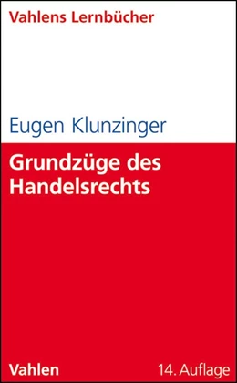 Abbildung von Klunzinger | Grundzüge des Handelsrechts | 14. Auflage | 2014 | beck-shop.de