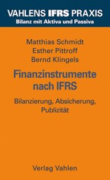 Abbildung von Schmidt / Pittroff / Klingels | Finanzinstrumente nach IFRS - Bilanzierung, Absicherung, Publizität | 2012 | beck-shop.de
