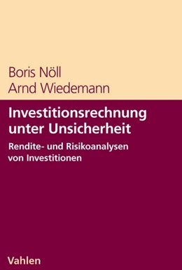 Abbildung von Nöll / Wiedemann | Investitionsrechnung unter Unsicherheit | 1. Auflage | 2011 | beck-shop.de