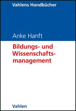 Abbildung von Hanft | Bildungs- und Wissenschaftsmanagement | 1. Auflage | 2011 | beck-shop.de