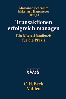 Abbildung von Schramm / Hansmeyer | Transaktionen erfolgreich managen | 1. Auflage | 2011 | beck-shop.de