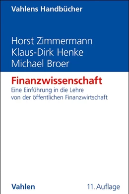 Abbildung von Zimmermann / Henke | Finanzwissenschaft | 11. Auflage | 2013 | beck-shop.de