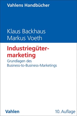 Abbildung von Backhaus / Voeth | Industriegütermarketing | 10. Auflage | 2014 | beck-shop.de