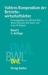 Abbildung von Bitz / Domsch / Ewert / Wagner | Vahlens Kompendium der Betriebswirtschaftslehre Bd. 2 | 5. Auflage | 2014 | beck-shop.de