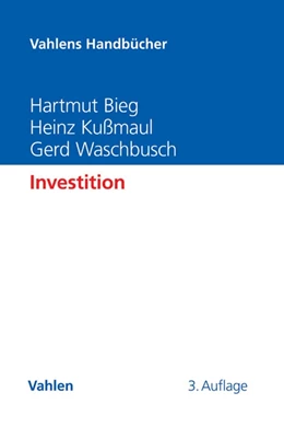 Abbildung von Bieg / Kußmaul | Investition | 3. Auflage | 2016 | beck-shop.de