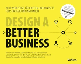 Abbildung von Pijl / Lokitz | Design a better business | 1. Auflage | 2018 | beck-shop.de