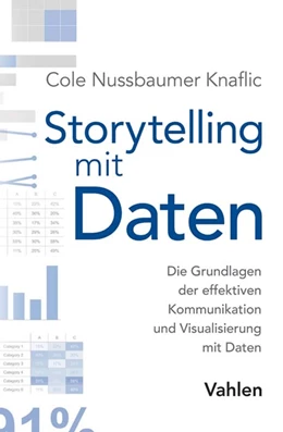 Abbildung von Nussbaumer Knaflic | Storytelling mit Daten | 1. Auflage | 2017 | beck-shop.de