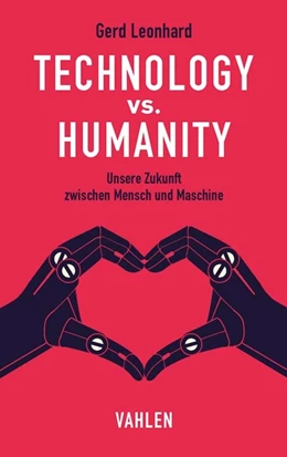 Abbildung von Leonhard | Technology vs. Humanity | 1. Auflage | 2017 | beck-shop.de