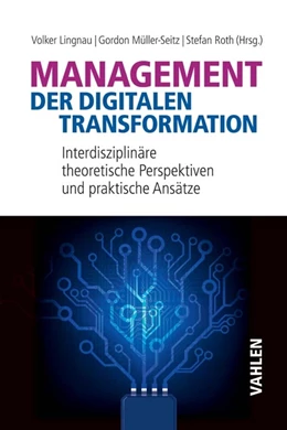 Abbildung von Lingnau / Müller-Seitz | Management der digitalen Transformation | 1. Auflage | 2017 | beck-shop.de