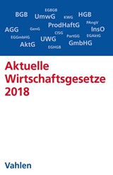 Abbildung von Aktuelle Wirtschaftsgesetze 2018 - Die wichtigsten Wirtschaftsgesetze für Studierende | 10. Auflage | 2018 | beck-shop.de