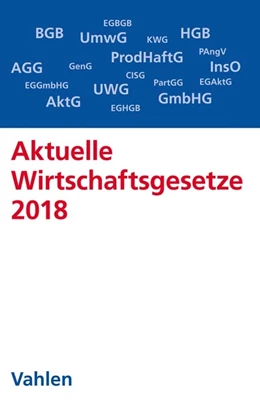 Abbildung von Aktuelle Wirtschaftsgesetze 2018 | 10. Auflage | 2018 | beck-shop.de