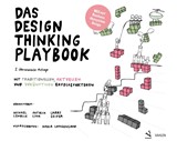 Abbildung von Lewrick / Link / Leifer | Das Design Thinking Playbook - Mit traditionellen, aktuellen und zukünftigen Erfolgsfaktoren | 2. Auflage | 2018 | beck-shop.de
