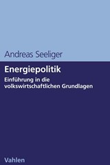 Abbildung von Seeliger | Energiepolitik - Einführung in die volkswirtschaftlichen Grundlagen | 2018 | beck-shop.de