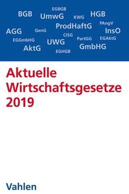 Abbildung von Aktuelle Wirtschaftsgesetze 2019 | 11. Auflage | 2018 | beck-shop.de