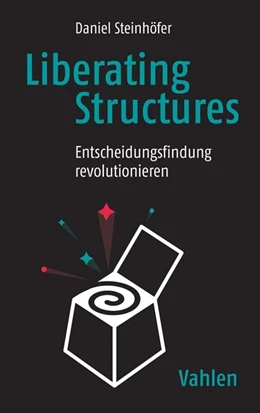 Abbildung von Steinhöfer | Liberating Structures | 1. Auflage | 2021 | beck-shop.de