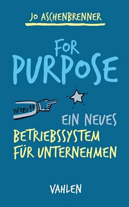 Abbildung von Aschenbrenner | For Purpose | 1. Auflage | 2019 | beck-shop.de
