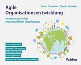 Abbildung von Oestereich / Schröder | Agile Organisationsentwicklung - Handbuch zum Aufbau anpassungsfähiger Organisationen | 2019 | beck-shop.de