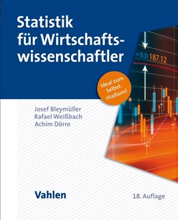 Abbildung von Bleymüller / Weißbach | Statistik für Wirtschaftswissenschaftler | 18. Auflage | 2020 | beck-shop.de
