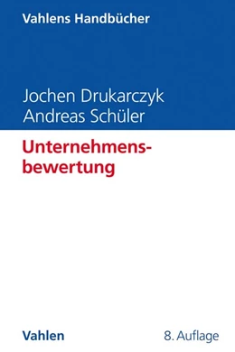 Abbildung von Drukarczyk / Schüler | Unternehmensbewertung | 8. Auflage | 2021 | beck-shop.de