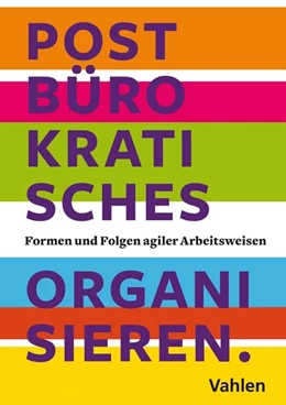 Abbildung von Muster / Bull | Postbürokratisches Organisieren. | 1. Auflage | 2021 | beck-shop.de