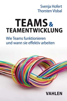 Abbildung von Hofert / Visbal | Teams & Teamentwicklung | 1. Auflage | 2021 | beck-shop.de