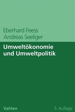 Abbildung von Feess / Seeliger | Umweltökonomie und Umweltpolitik | 5. Auflage | 2021 | beck-shop.de