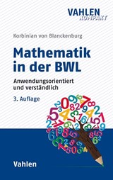 Abbildung von Blanckenburg | Mathematik in der BWL - Anwendungsorientiert und verständlich | 3. Auflage | 2021 | beck-shop.de
