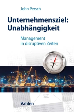Abbildung von Persch | Unternehmensziel: Unabhängigkeit | 1. Auflage | 2022 | beck-shop.de