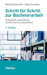 Abbildung von Corsten | Schritt für Schritt zur Bachelorarbeit - Erfolgreich organisieren, recherchieren, präsentieren | 2. Auflage | 2022 | beck-shop.de