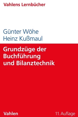 Abbildung von Wöhe / Kußmaul | Grundzüge der Buchführung und Bilanztechnik | 11. Auflage | 2022 | beck-shop.de