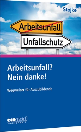 Abbildung von Stojke | Arbeitsunfall? Nein danke! | 39. Auflage | 2022 | beck-shop.de