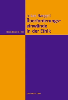 Abbildung von Naegeli | Überforderungseinwände in der Ethik | 1. Auflage | 2022 | beck-shop.de