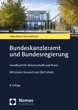 Abbildung von Busse / Hofmann | Bundeskanzleramt und Bundesregierung | 8. Auflage | 2022 | beck-shop.de