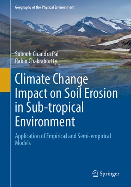 Abbildung von Pal / Chakrabortty | Climate Change Impact on Soil Erosion in Sub-tropical Environment | 1. Auflage | 2022 | beck-shop.de